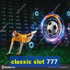 classic slot 777