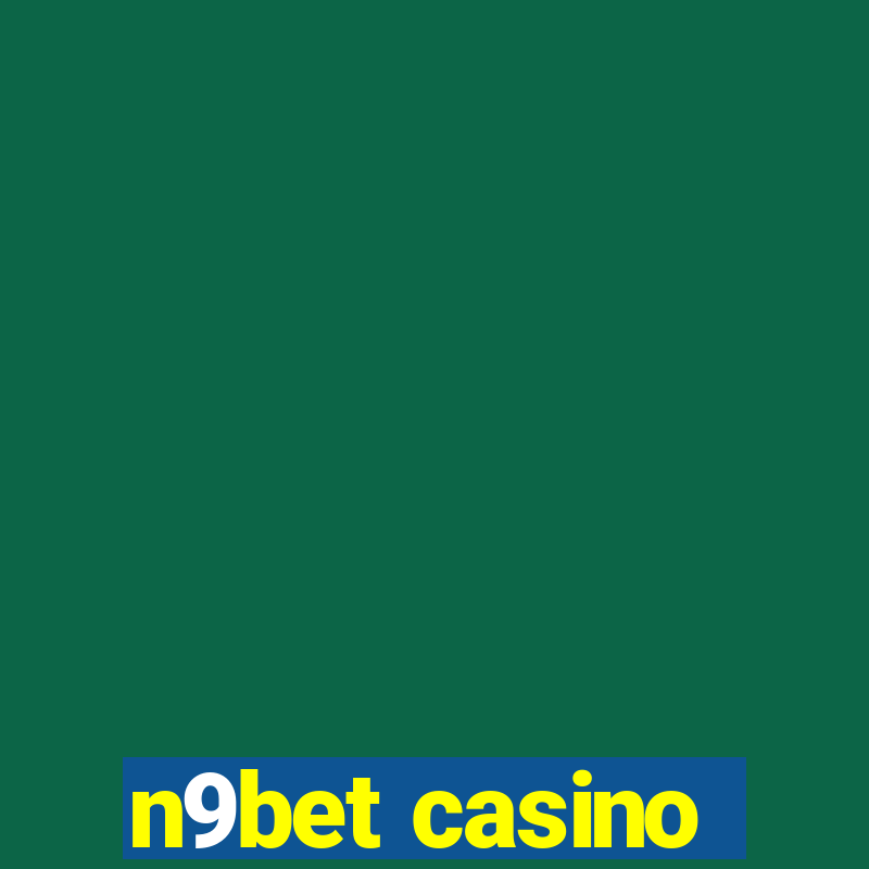 n9bet casino