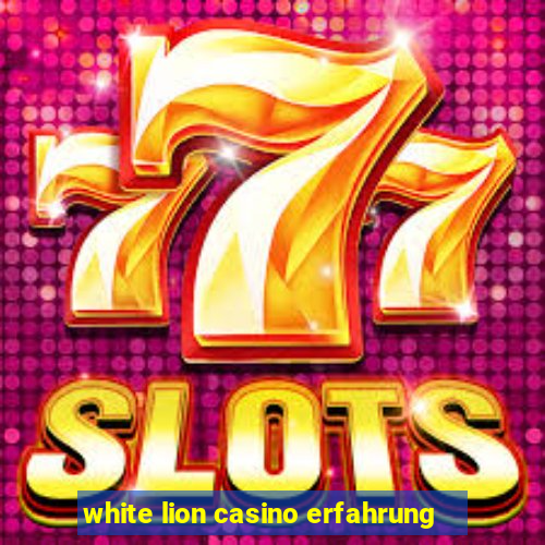 white lion casino erfahrung