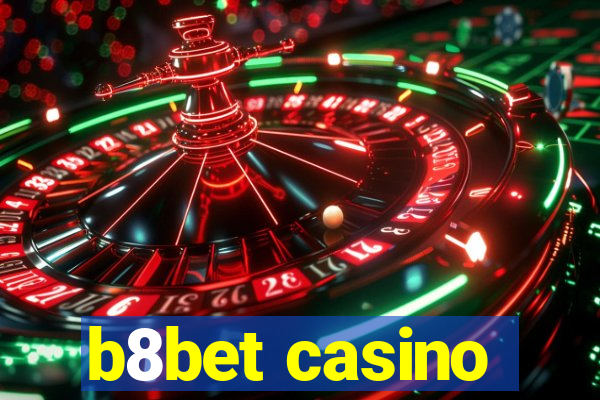 b8bet casino