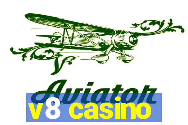 v8 casino