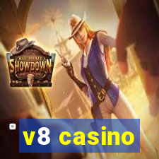 v8 casino