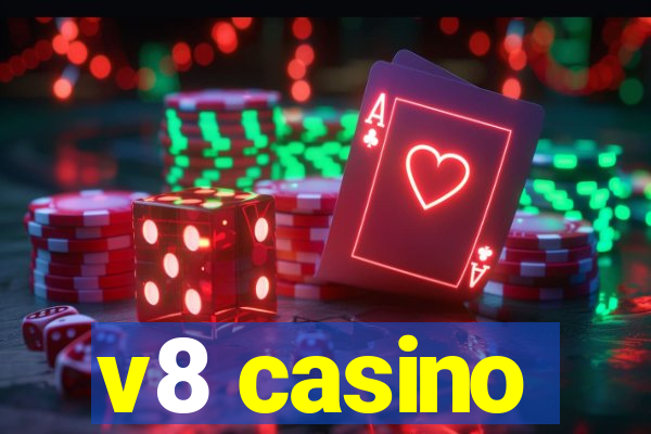 v8 casino