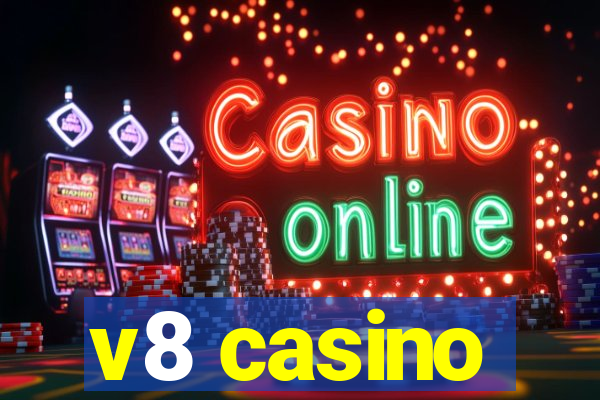 v8 casino