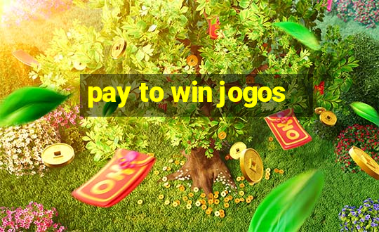 pay to win jogos