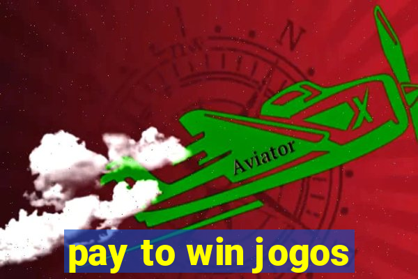 pay to win jogos