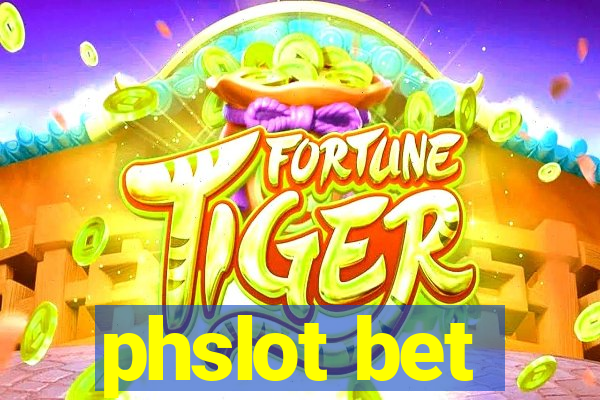 phslot bet