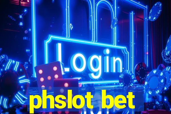 phslot bet