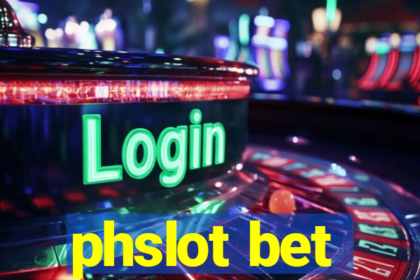 phslot bet