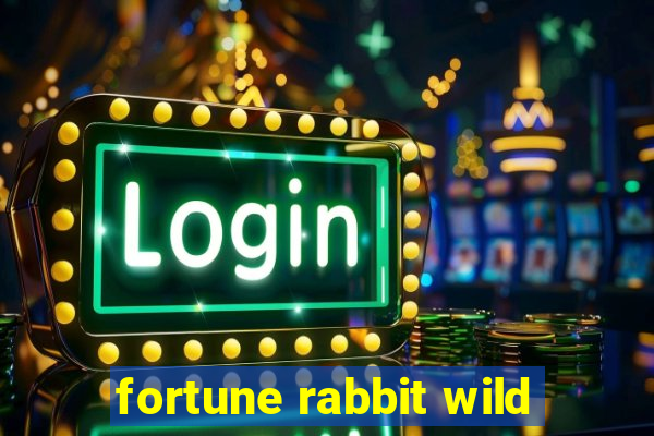 fortune rabbit wild