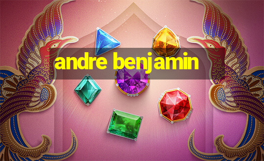 andre benjamin