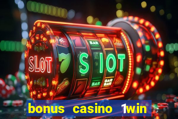 bonus casino 1win como usar