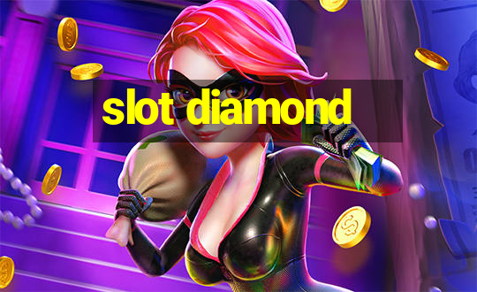 slot diamond