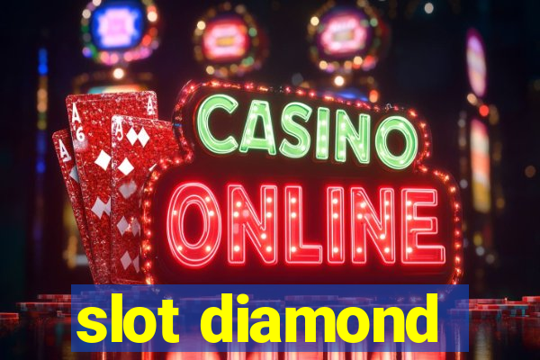 slot diamond