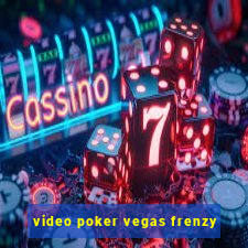 video poker vegas frenzy