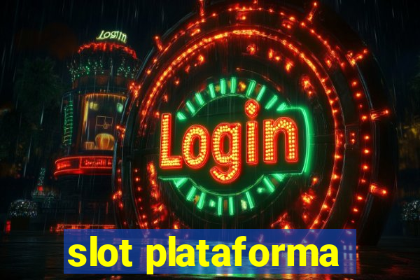 slot plataforma