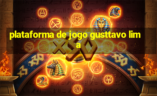 plataforma de jogo gusttavo lima