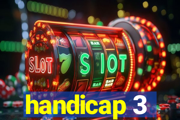 handicap 3