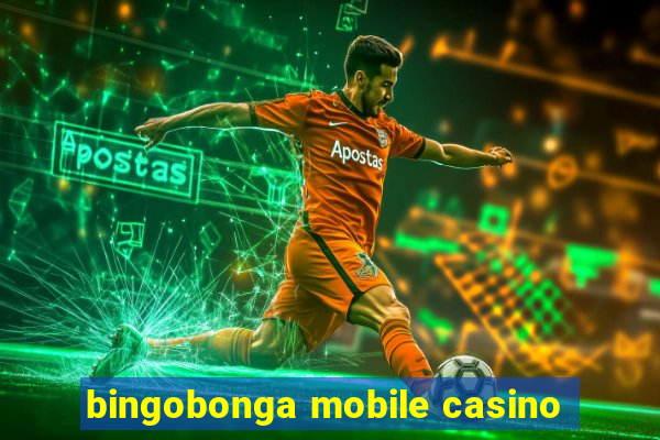 bingobonga mobile casino