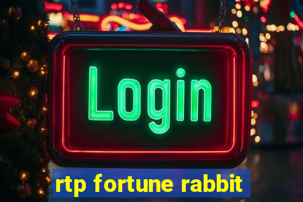 rtp fortune rabbit