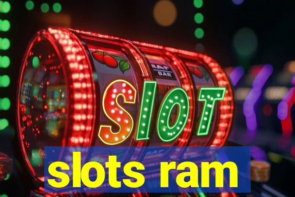 slots ram