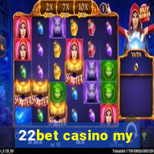 22bet casino my