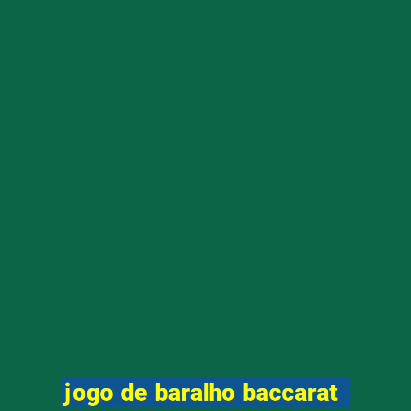 jogo de baralho baccarat