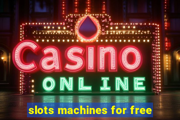 slots machines for free