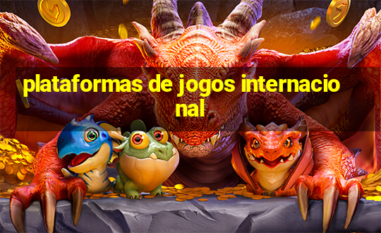 plataformas de jogos internacional