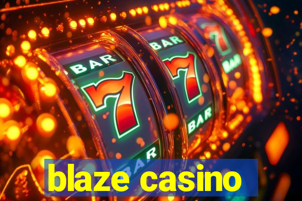 blaze casino