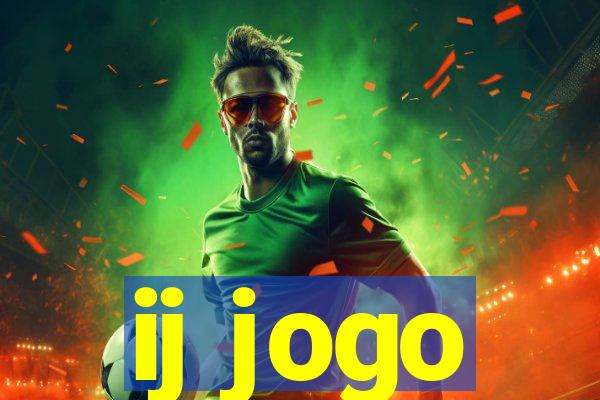 ij jogo