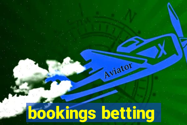 bookings betting