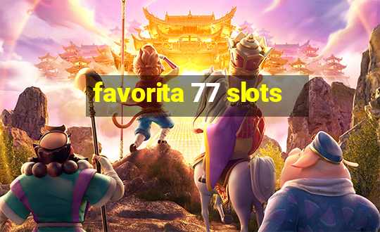 favorita 77 slots