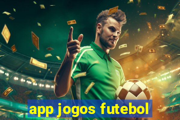 app jogos futebol