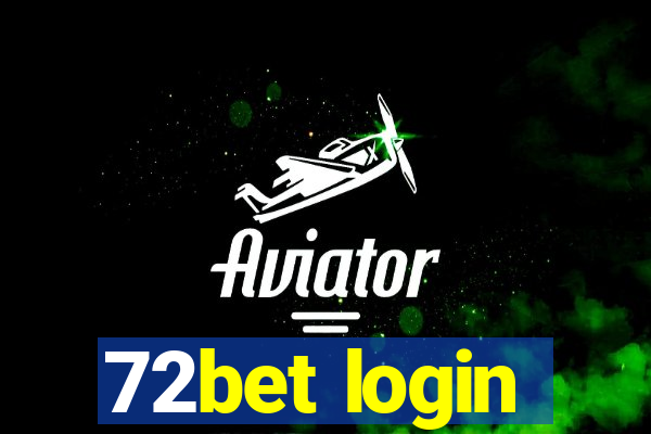 72bet login