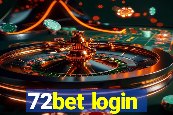 72bet login