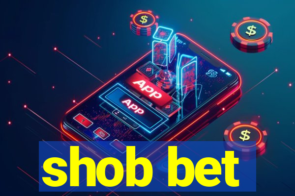 shob bet