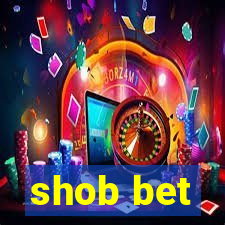 shob bet