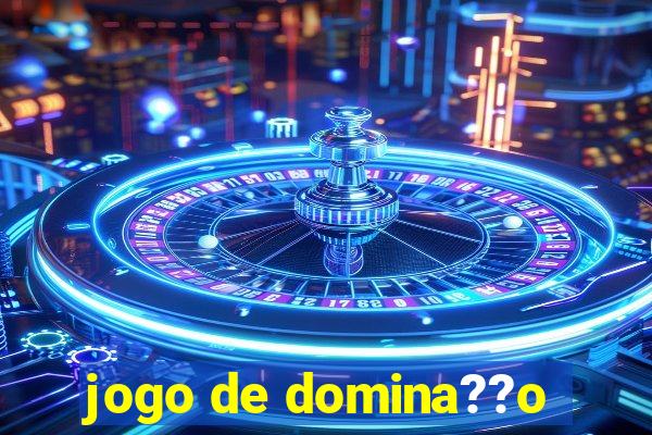 jogo de domina??o