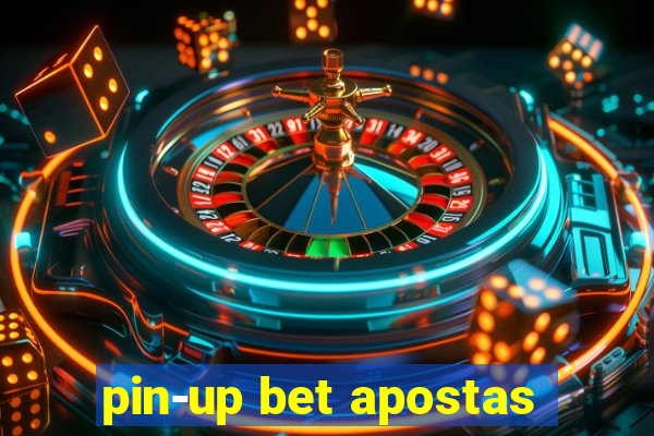 pin-up bet apostas