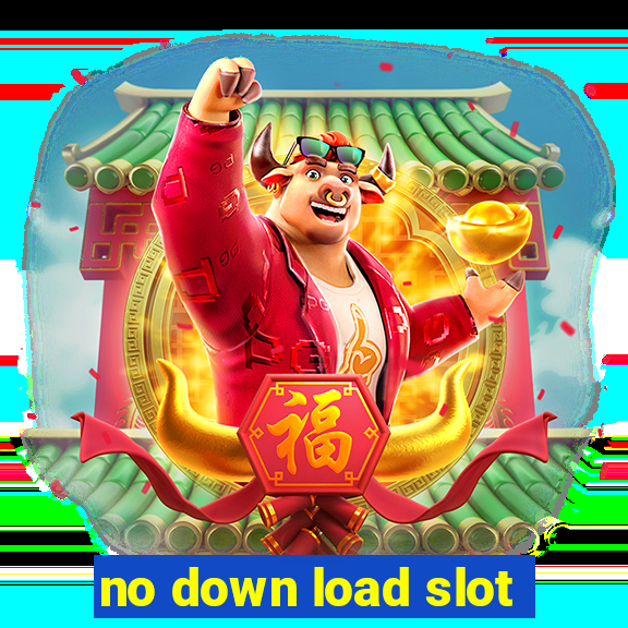 no down load slot