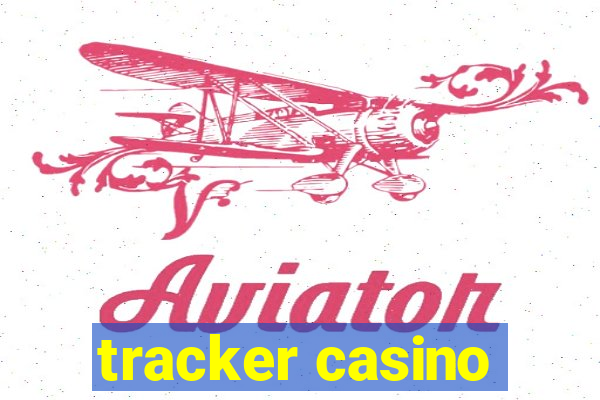 tracker casino