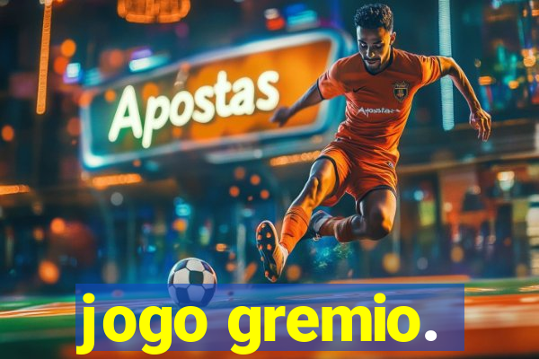 jogo gremio.