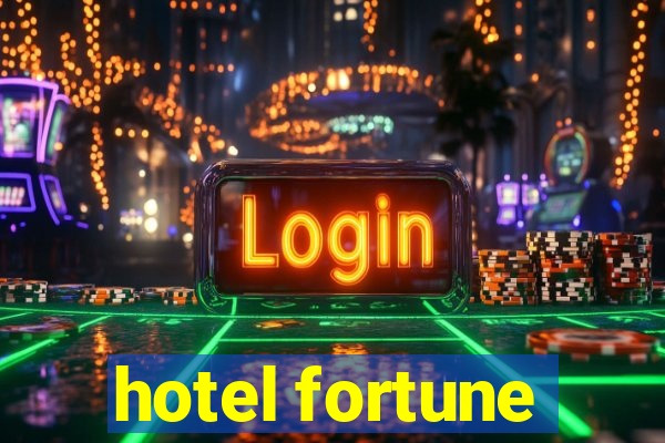 hotel fortune