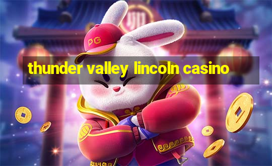 thunder valley lincoln casino