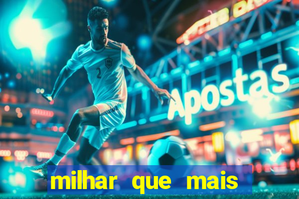 milhar que mais sai na federal 2024