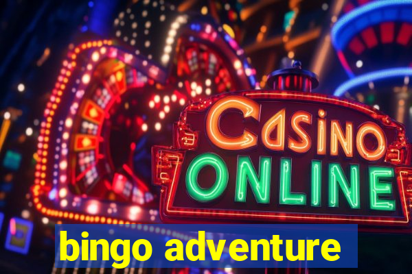 bingo adventure