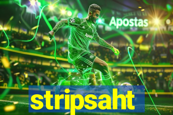 stripsaht