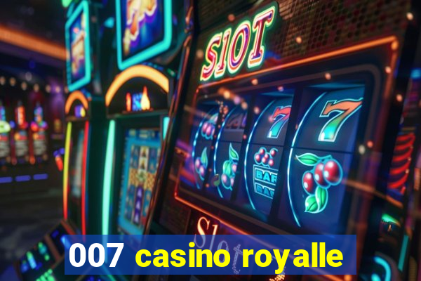 007 casino royalle