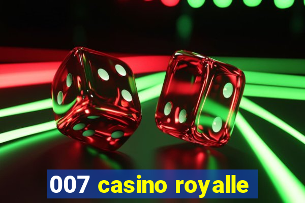 007 casino royalle